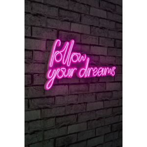 Nástenná neónová dekorácia Follow Your Dreams ružová